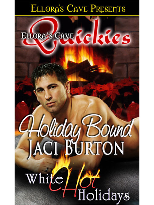 Title details for Holiday Bound by Jaci Burton - Available